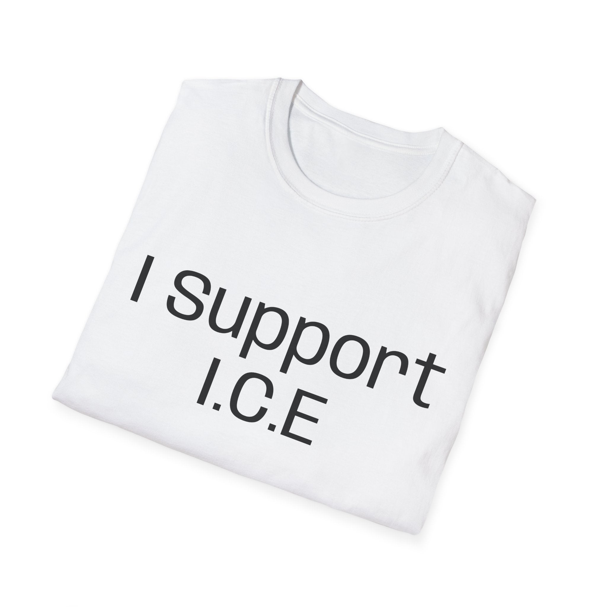 I Support I.C.E T-Shirt