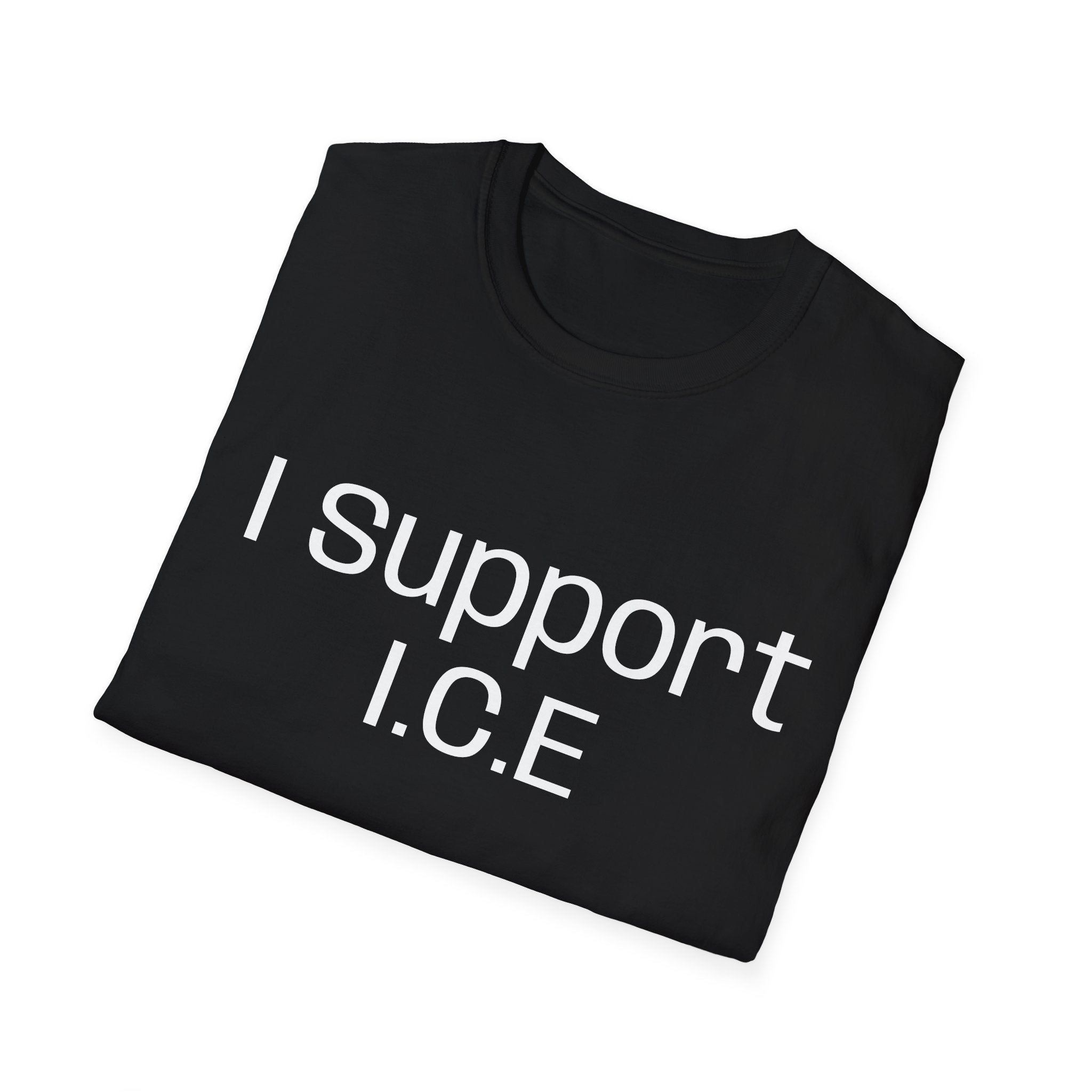 I Support I.C.E T-Shirt
