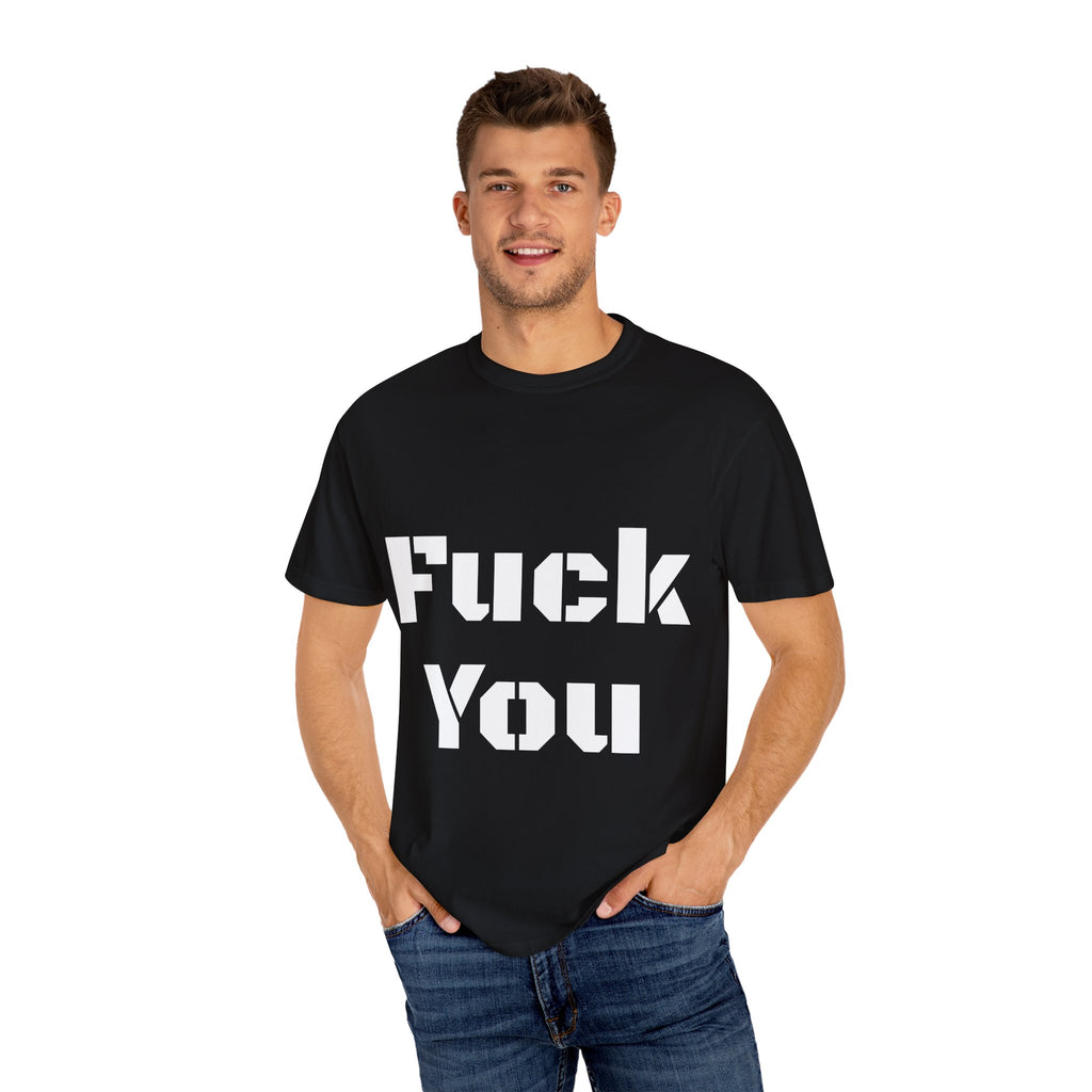 F*ck You T-Shirt