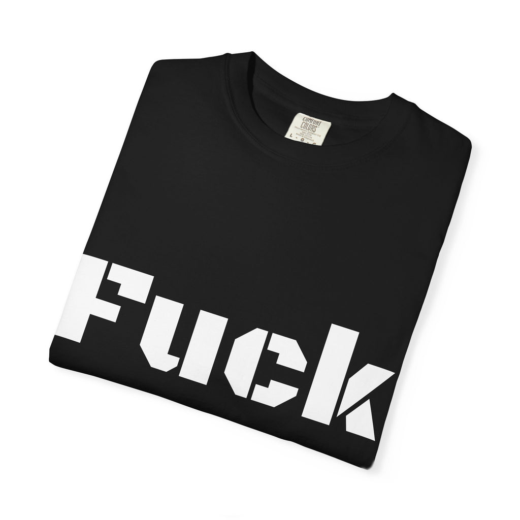 F*ck You T-Shirt